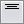 align_vert_top.png Button