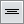 align_vert_middle.png Button